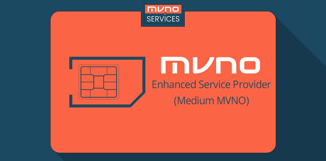 Enhanced-Service-Provider-MVNO-(Medium-MVNO)