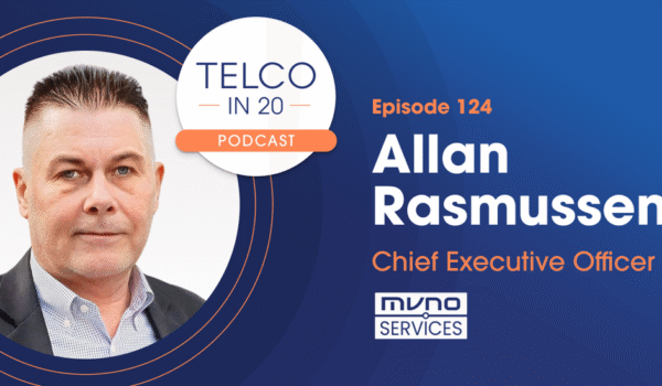 Telco in 20 Podcast: The innovation inertia of MVNOs-Allan-Rasmussen-MVNO-Services